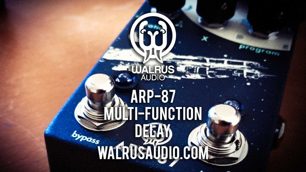 Walrus Audio: ARP-87 Multi-Function Delay - YouTube