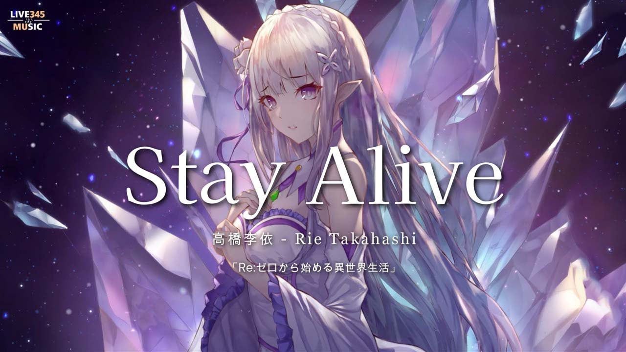 Re:Zero ED 2『Stay Alive』- 高橋李依 Rie Takahashi [Japanese