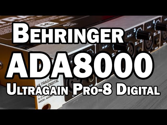 Behringer ADA8000 Ultragain Pro-8 Digital ADAT Preamp Review - YouTube