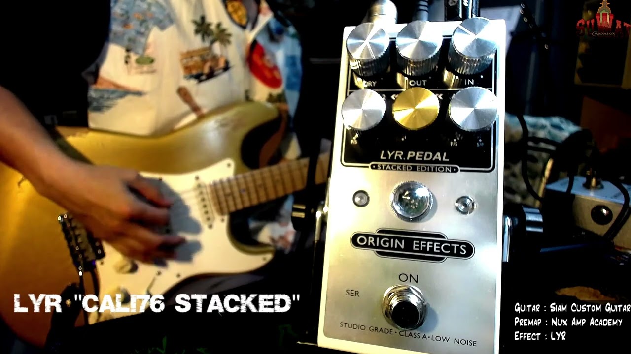 Lyr Pedal Cali76 Stacked - Test - (No talk) - By Wat Suwat - YouTube