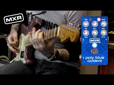 All Playing, No Talking: MXR Poly Blue Octave - YouTube