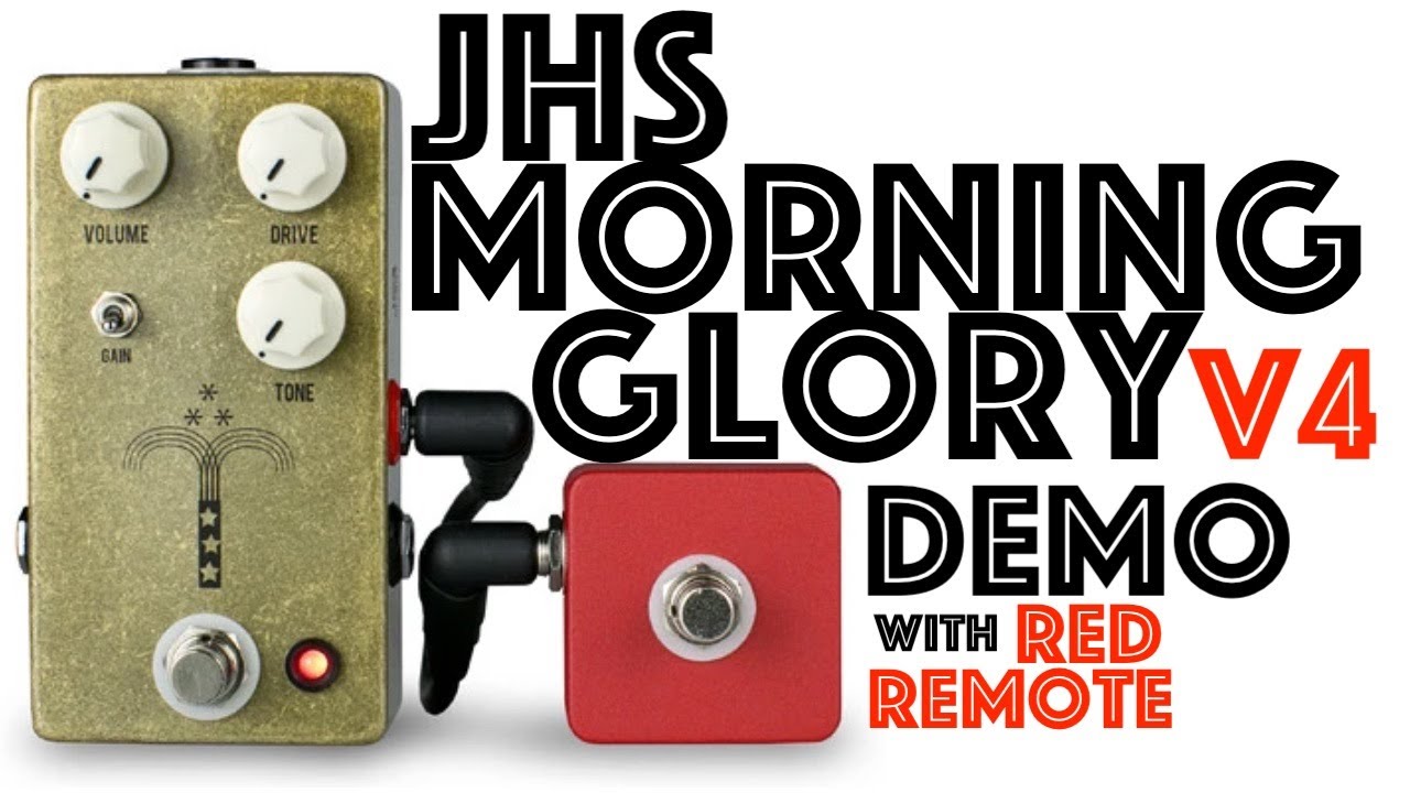 JHS Morning Glory V4 Demo (with the Red Remote) - YouTube