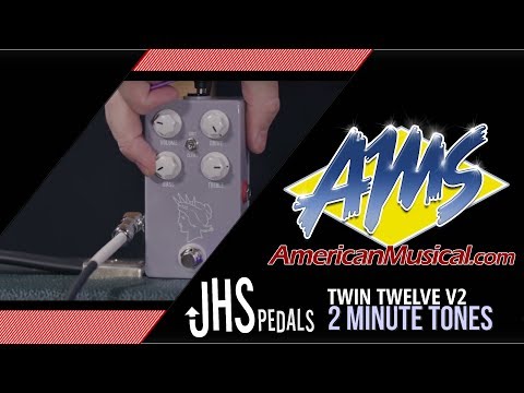 JHS Twin Twelve V2 2 Minute Tones - American Musical Supply - YouTube