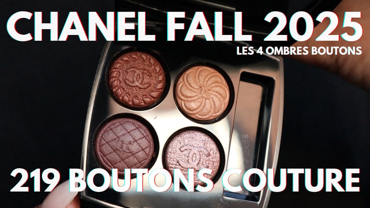 Chanel Les 4 Ombres Boutons - 219 Boutons Couture - YouTube