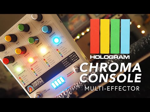 Hologram Electronics // Chroma Console Multi-Effector (Stereo Demo