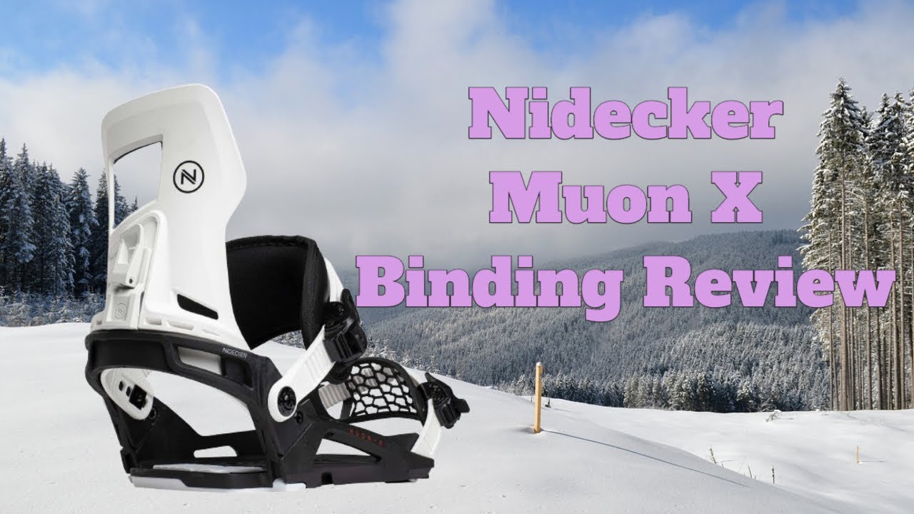 The Nidecker 2024 Nidecker Muon X Snowboard Binding Review - YouTube
