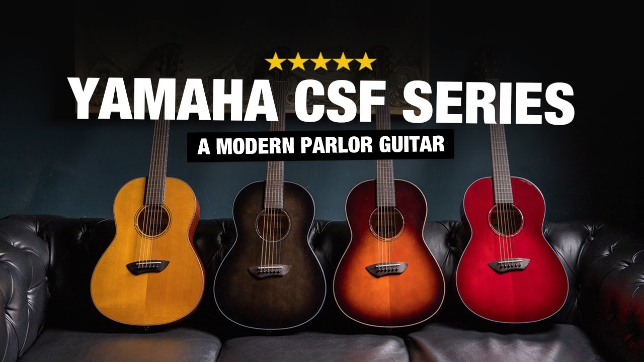 Yamaha CSF Series - A Modern Parlor Guitar - YouTube