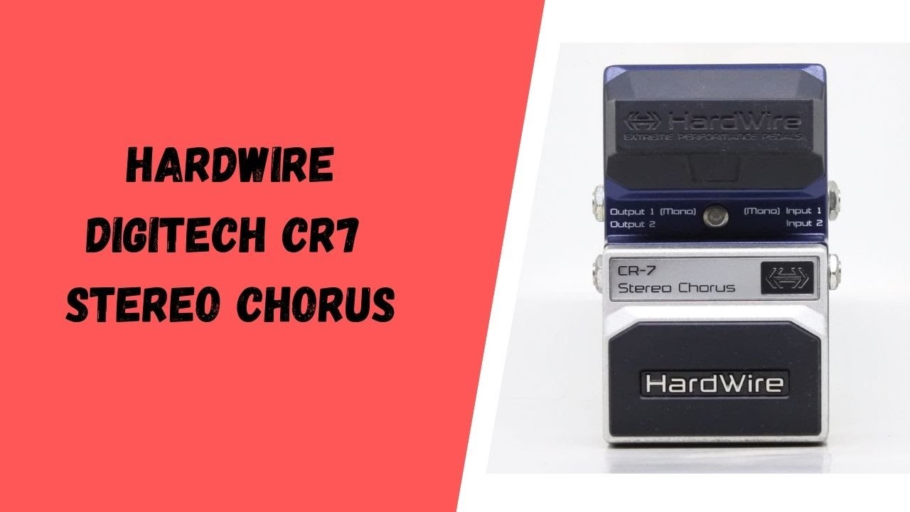 HardWire CR-7 Stereo Chorus Video Review And Demo - YouTube