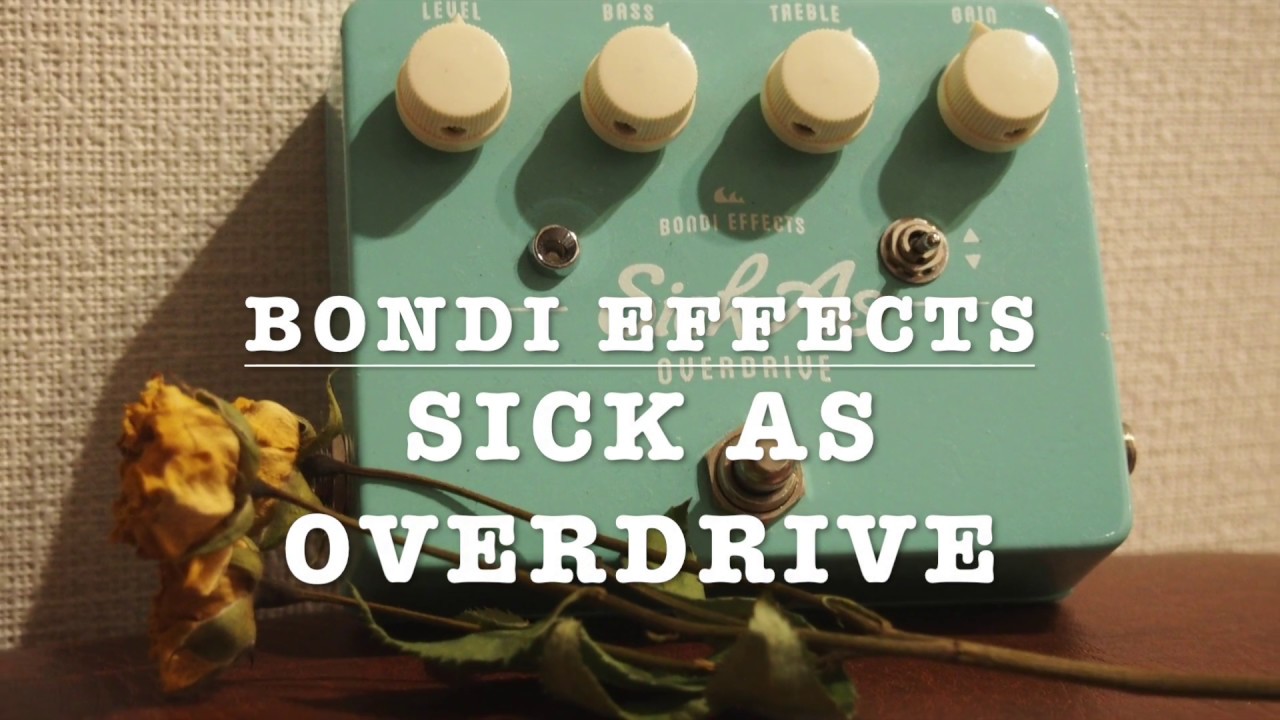 bondi effects sick as overdrive】レビュー - YouTube