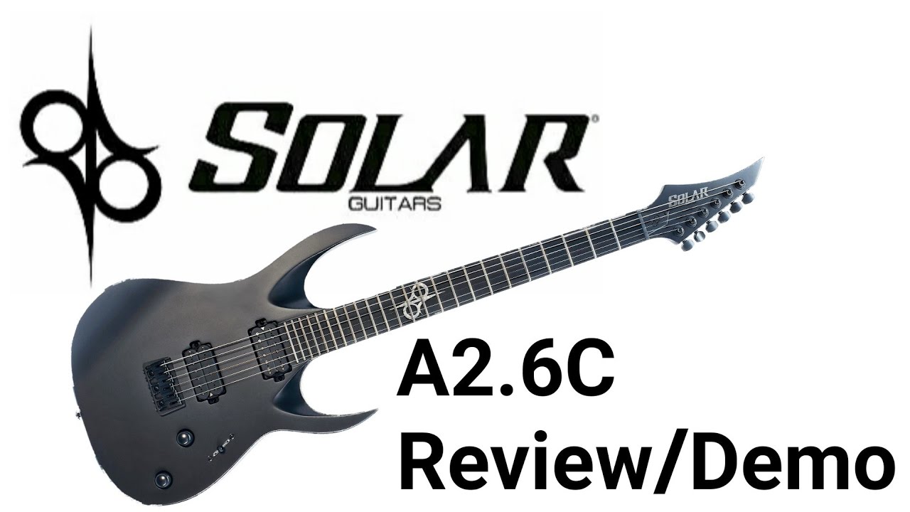 Solar Guitars A2.6C Review Demo - YouTube