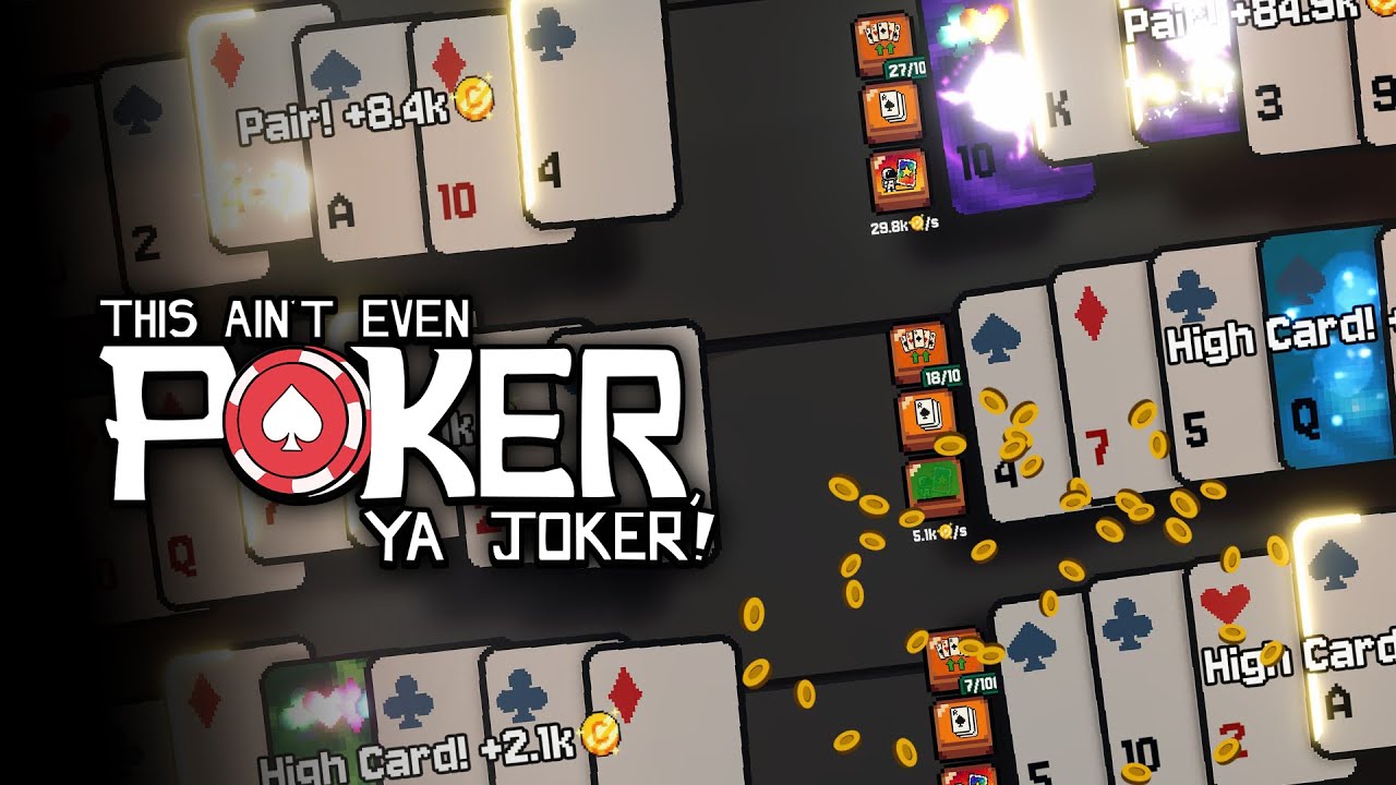 Buy This Ain't Even Poker, Ya Joker PC CD Key | Loaded