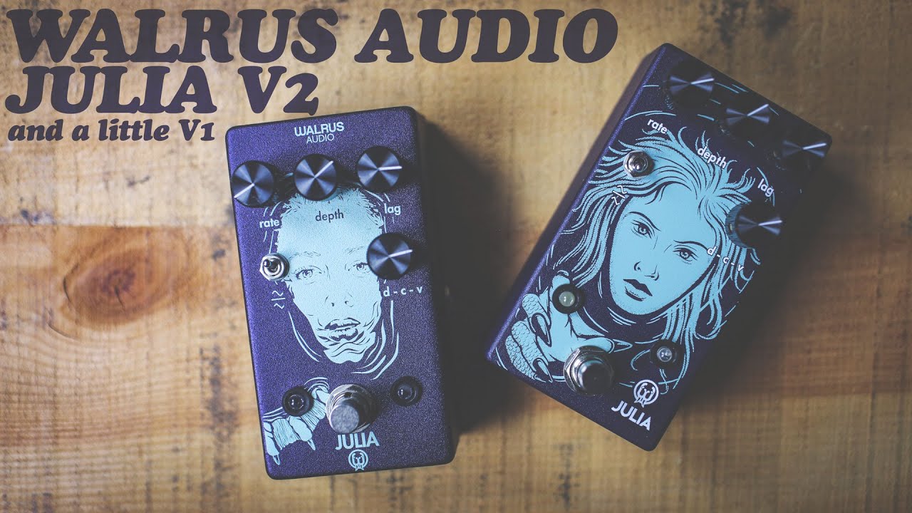 DEMOS IN THE DARK: WALRUS AUDIO JULIA V1 AND V2 // ANALOG CHORUS