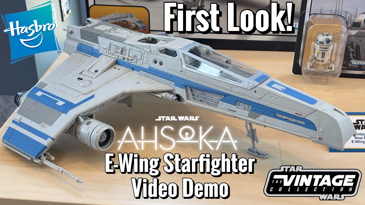 Star Wars Ahsoka E-Wing Starfighter TVC Hasbro SDCC Comic-Con
