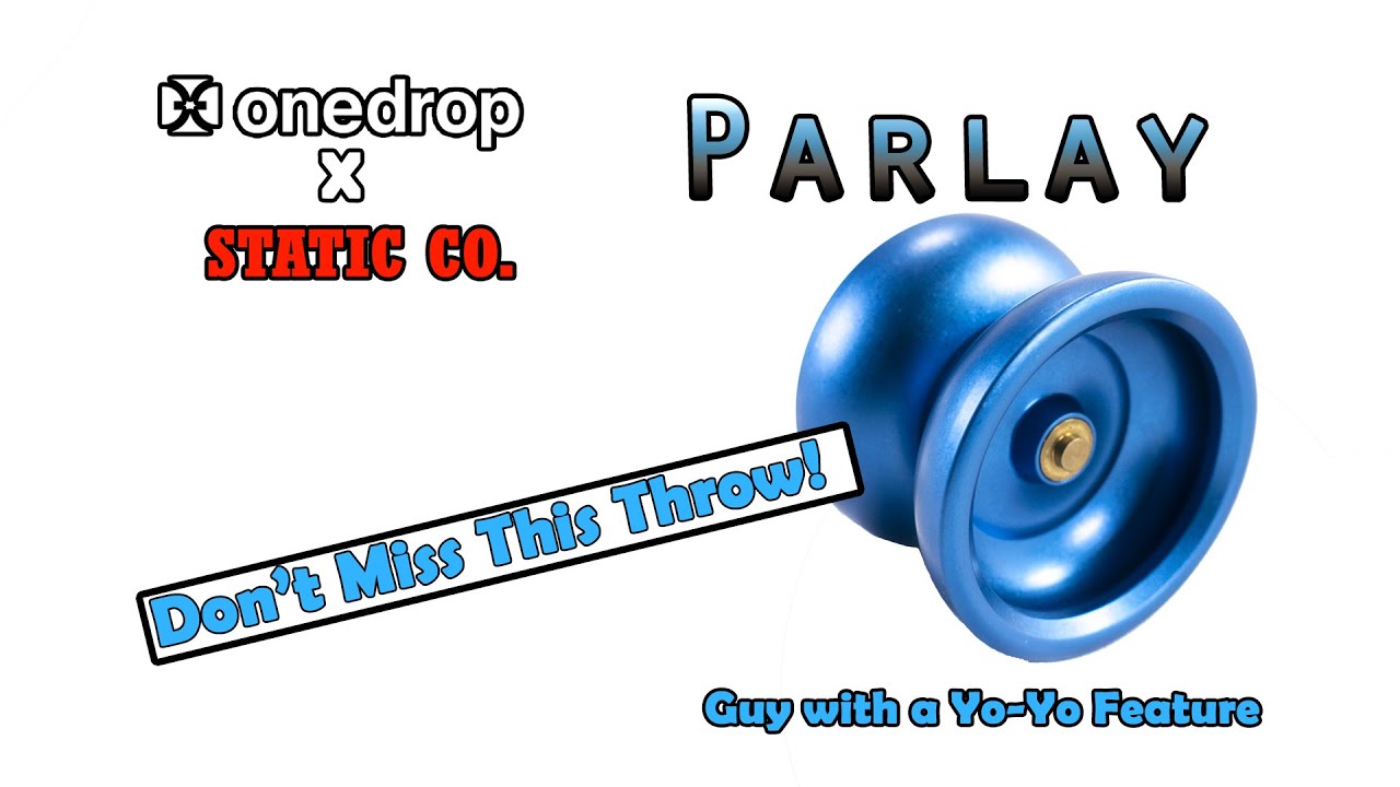 One Drop YoYos x Static Co Parlay（3） One Drop x Static Co = The