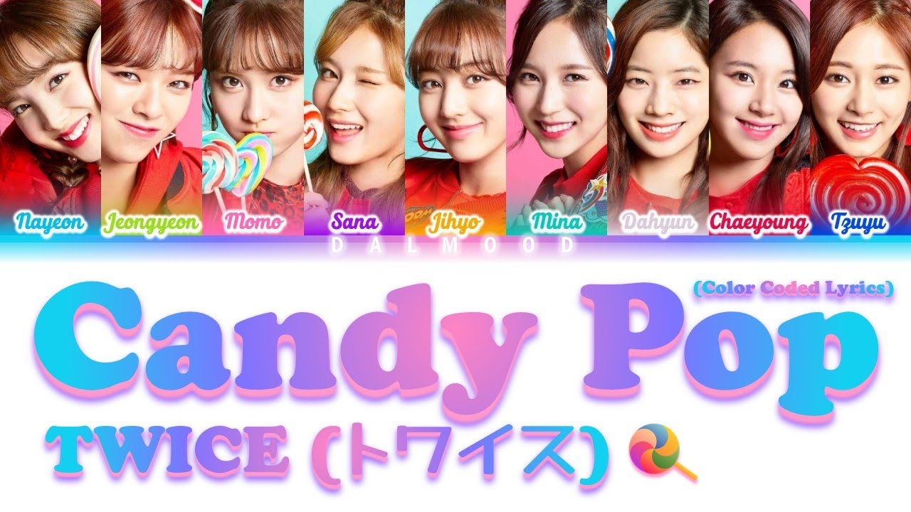 TWICE (トワイス) - Candy Pop [Color Coded Lyrics Kan|Rom|Eng