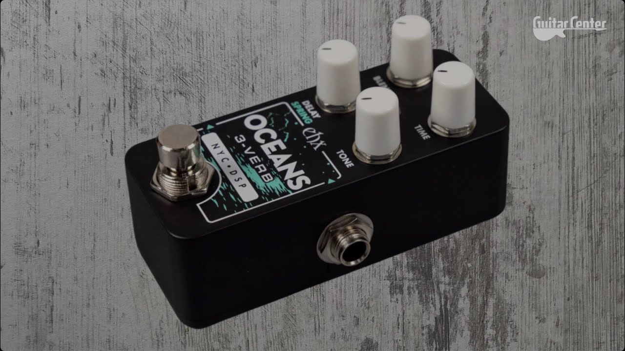 Electro-Harmonix Pico Oceans 3-Verb | TV Guitar Center - YouTube