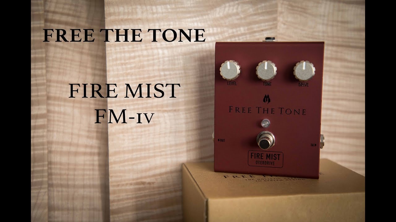 FIRE MIST / FM-1V｜Products 商品紹介｜Free The Tone