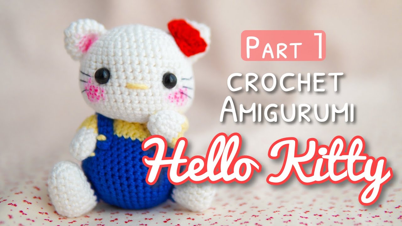 Part1【かぎ針編み】キティちゃんの編み方｜Hello Kitty Crochet