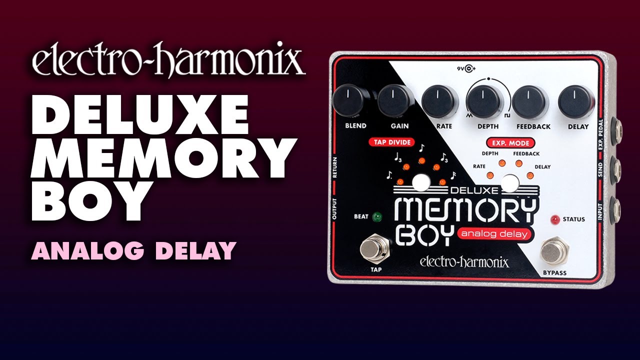 Deluxe Memory Boy | Analog Delay - Electro-Harmonix