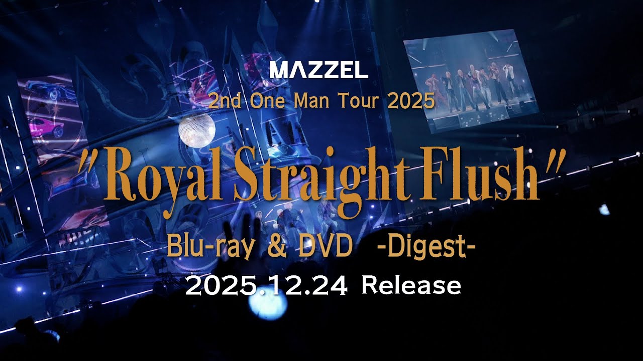MAZZEL 2nd One Man Tour 2025 “Royal Straight Flush” -Digest- - YouTube