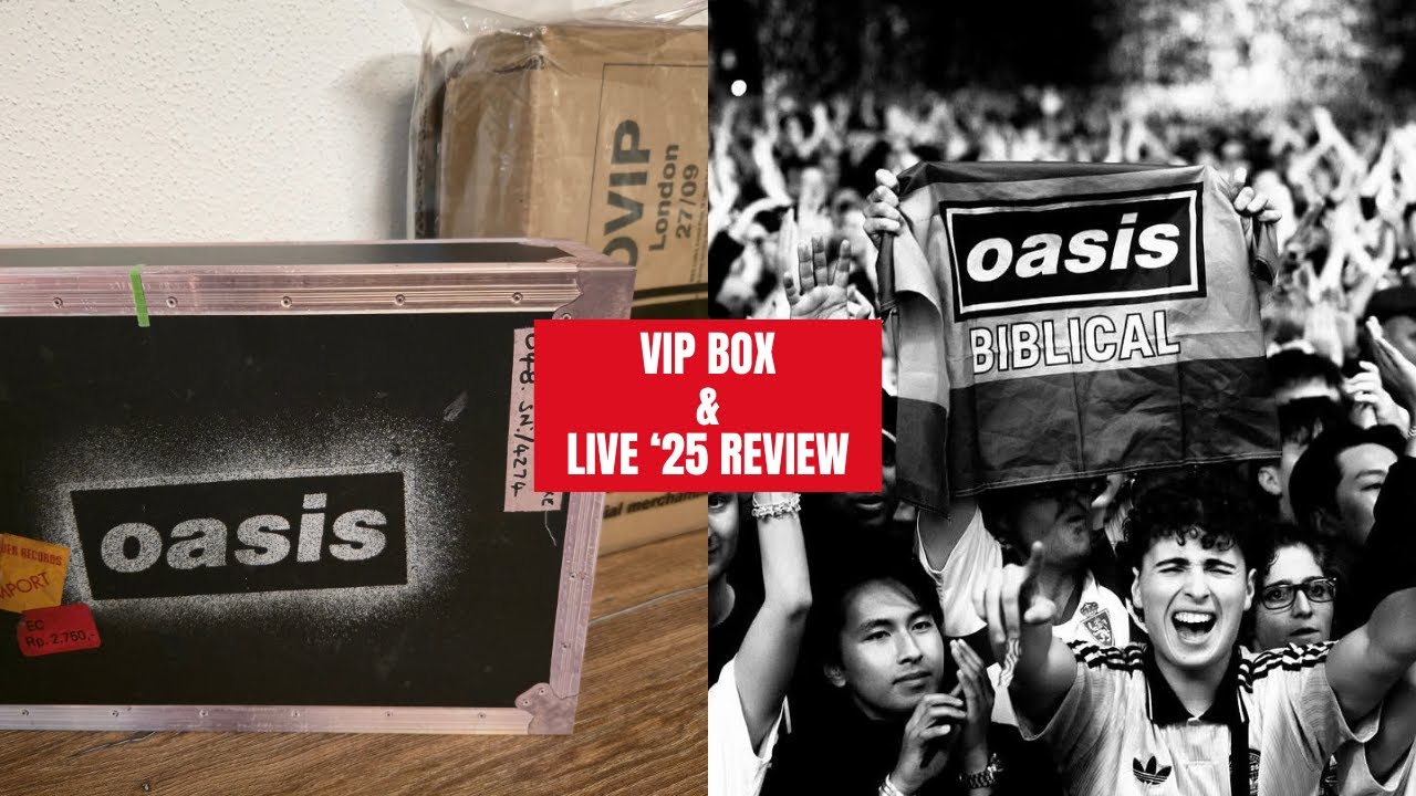 Oasis VIP Unboxing & Live '25 Review - YouTube