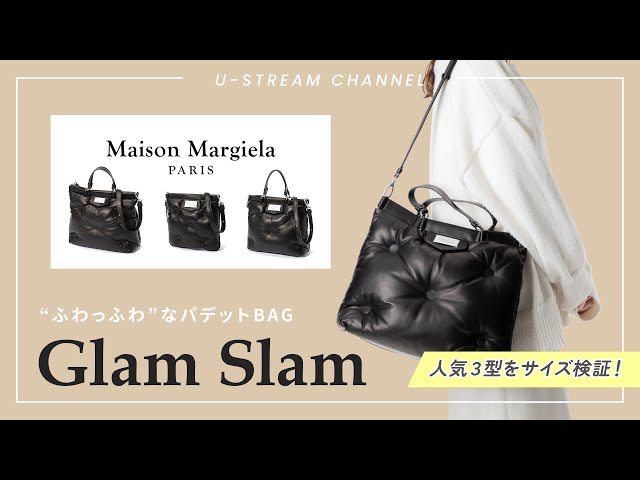 メゾン マルジェラ】GLAM SLAM バッグ3型を徹底レビュー！ - YouTube