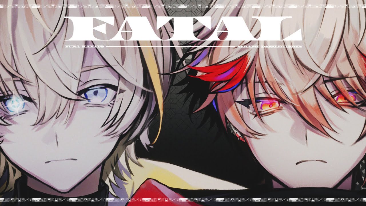 ファタール / 風楽奏斗&セラフ・ダズルガーデン Cover - YouTube