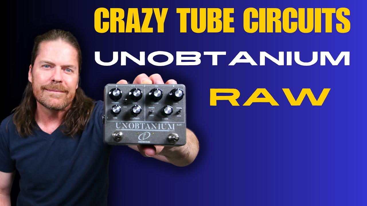 Crazy Tube Circuits Unobtanium “RAW” Edition オーバードライブ