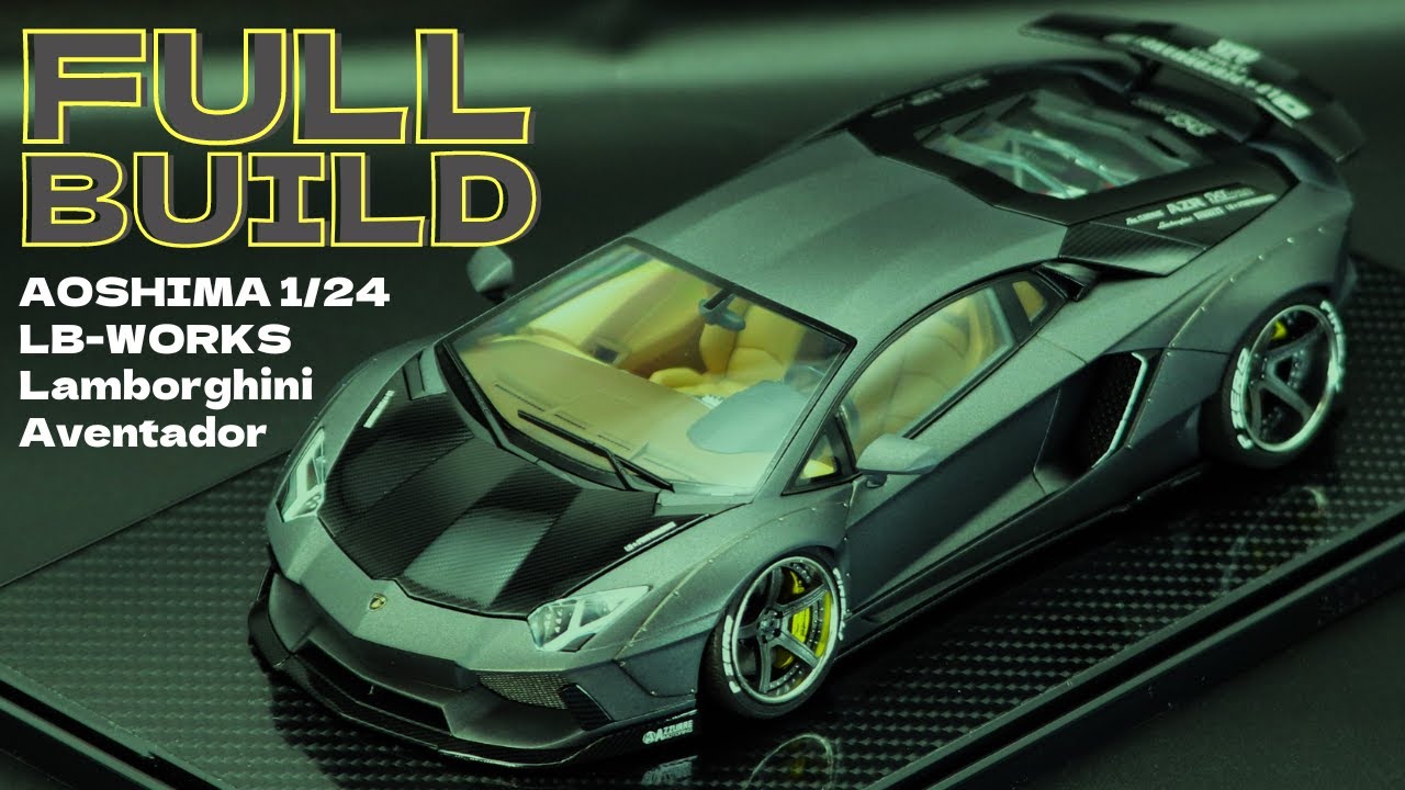 Aoshima LBWK Lamborghini Aventador 1/24 Scale Model Build - YouTube