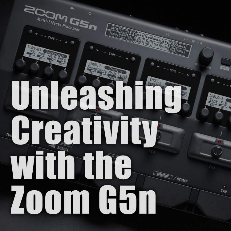 Unleashing Creativity with the Zoom G5n Multi-effects Guitar