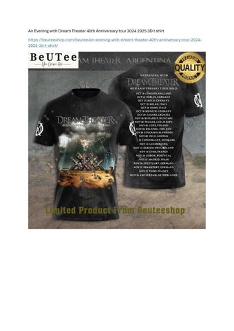 An Evening with Dream Theater 40th Anniversary tour 2024 2025 3D t