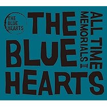 Amazon.co.jp: THE BLUE HEARTS 30th ANNIVERSARY ALL TIME MEMORIALS