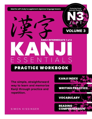Kanji Essentials Practice Workbook: JLPT N3 - Volume 3 (Paperback