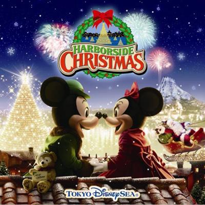 東京ディズニーシー ハーバーサイド・クリスマス 2008 : Disney