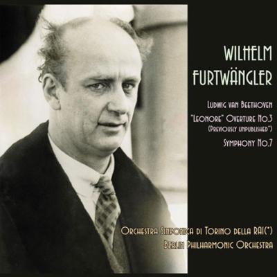 レオノーレ』序曲第3番（トリノRAI響、1952）、交響曲第7番