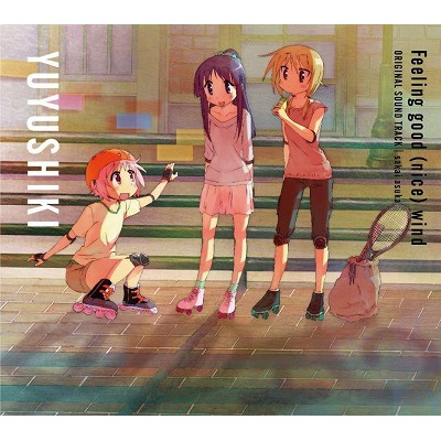 TVアニメ「ゆゆ式」オリジナルサウンドトラック 「Feeling good (nice