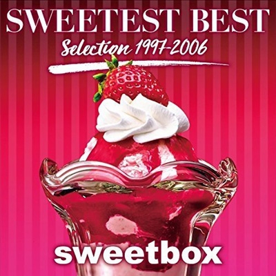 Sweetest Best Selection 1997-2006 : Sweetbox | HMV&BOOKS online