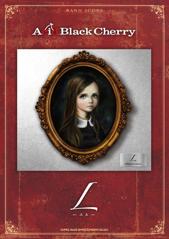 Acid Black Cherry 「L-エル-」 バンドスコア : Acid Black Cherry