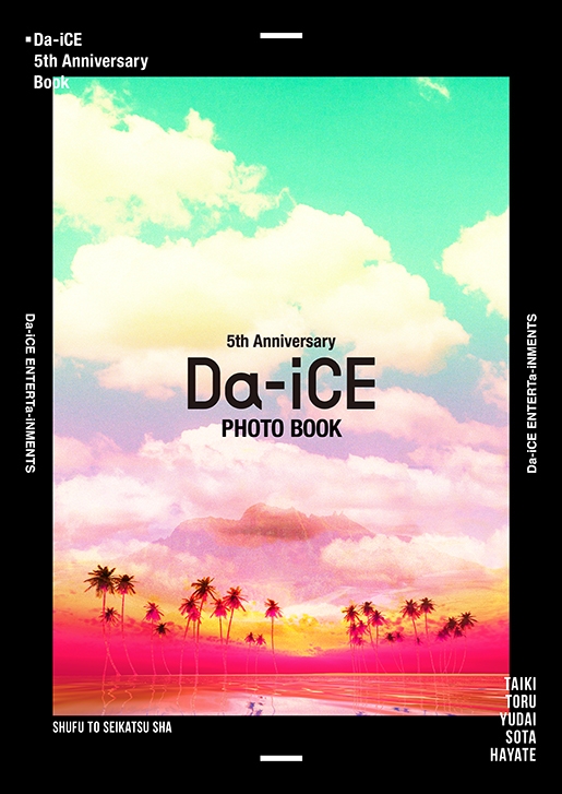 Da-iCE 5th Anniversary Book : Da-iCE | HMV&BOOKS online