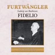 フルトヴェングラー＆ウィーン・フィル／ベートーヴェン：『フィデリオ