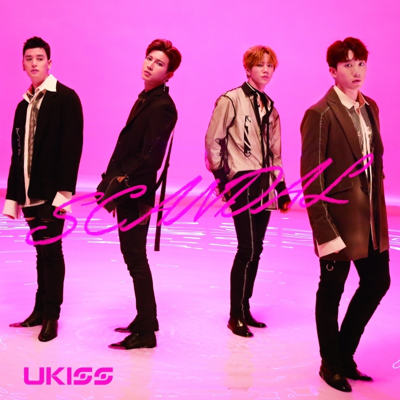 U-KISS SCANDAL | ディスコグラフィー | U-KISS | アーティスト・作品