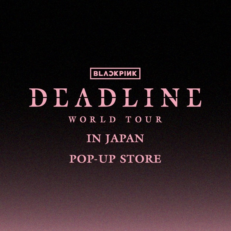 BLACKPINK WORLD TOUR [DEADLINE] IN TOKYO LIMITED GOODS 発売決定！