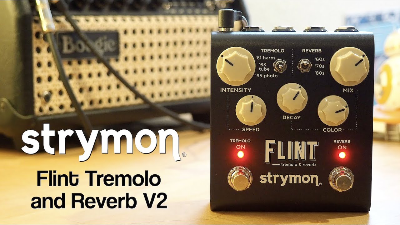 Flint V2 Tremolo & Reverb - Strymon