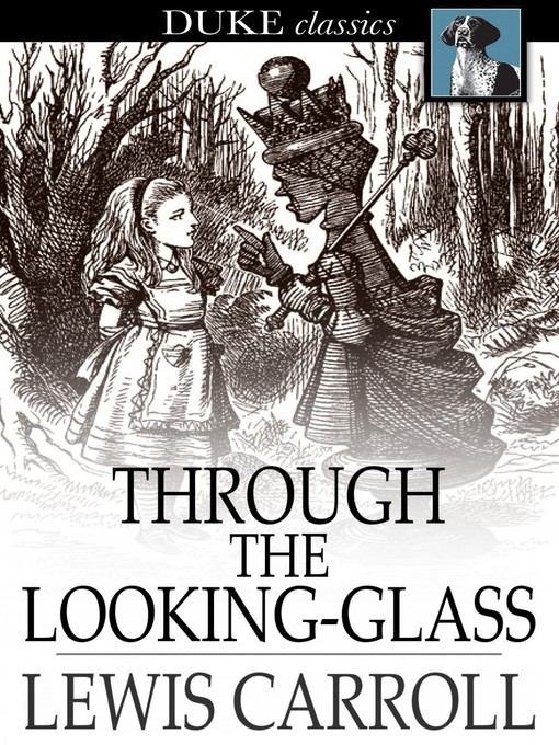 Through the Looking-Glass: And What Alice Found There - eReolen