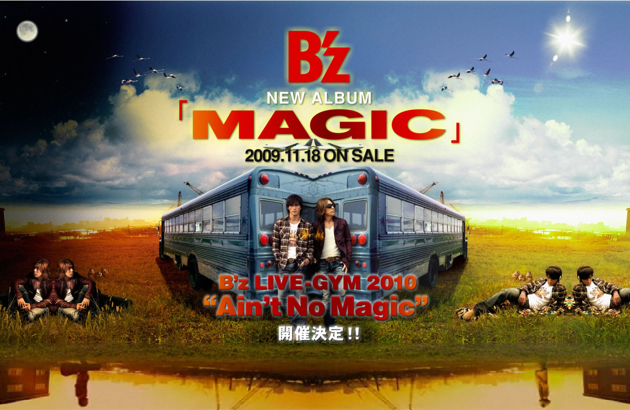 NEW ALBUM「MAGIC」リリース ＆ B'z LIVE-GYM 2010 “Ain't No Magic