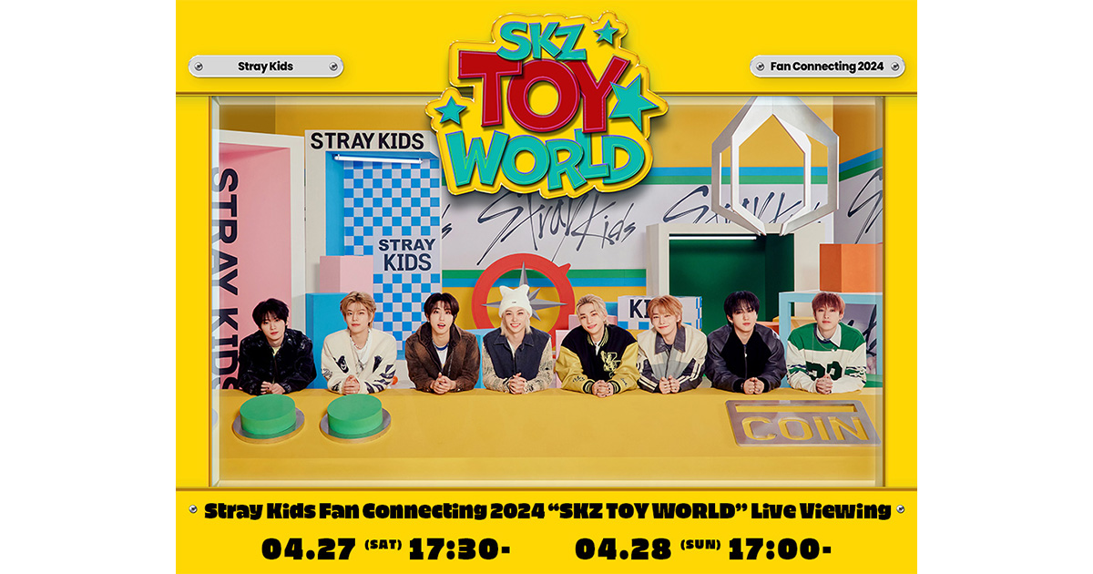 Stray Kids Fan Connecting 2024 “SKZ TOY WORLD” Live Viewing｜4/27