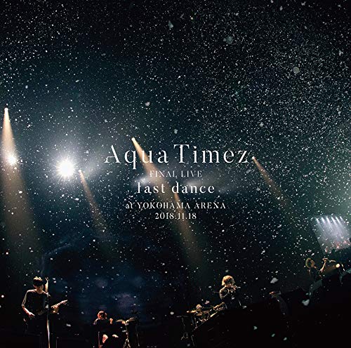 Amazon.co.jp: Aqua Timez FINAL LIVE「last dance」: ミュージック