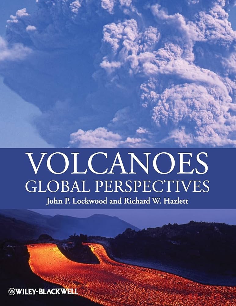Volcanoes: Global Perspectives: Lockwood, John P., Hazlett
