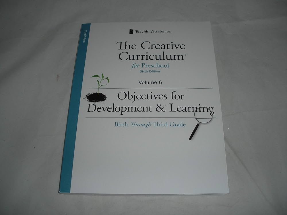 The Creative Curriculum for Preschool 6th edition Volume 6