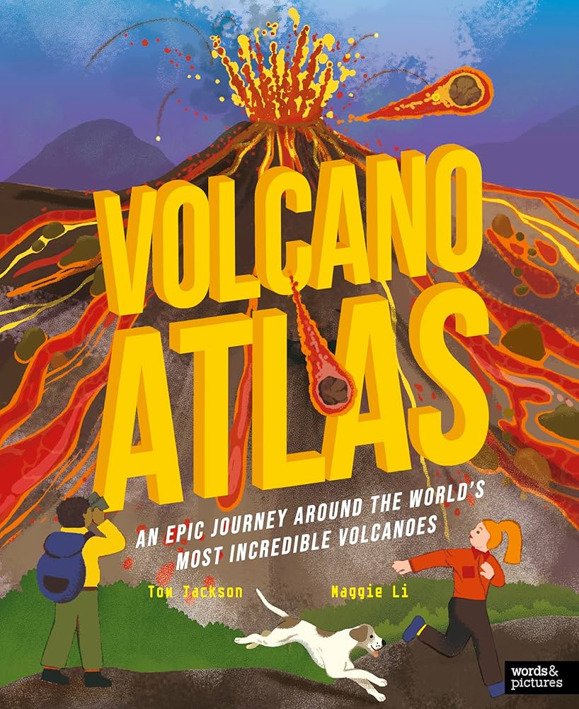 words pictures Volcano Atlas An Epic Journey Around the Worlds
